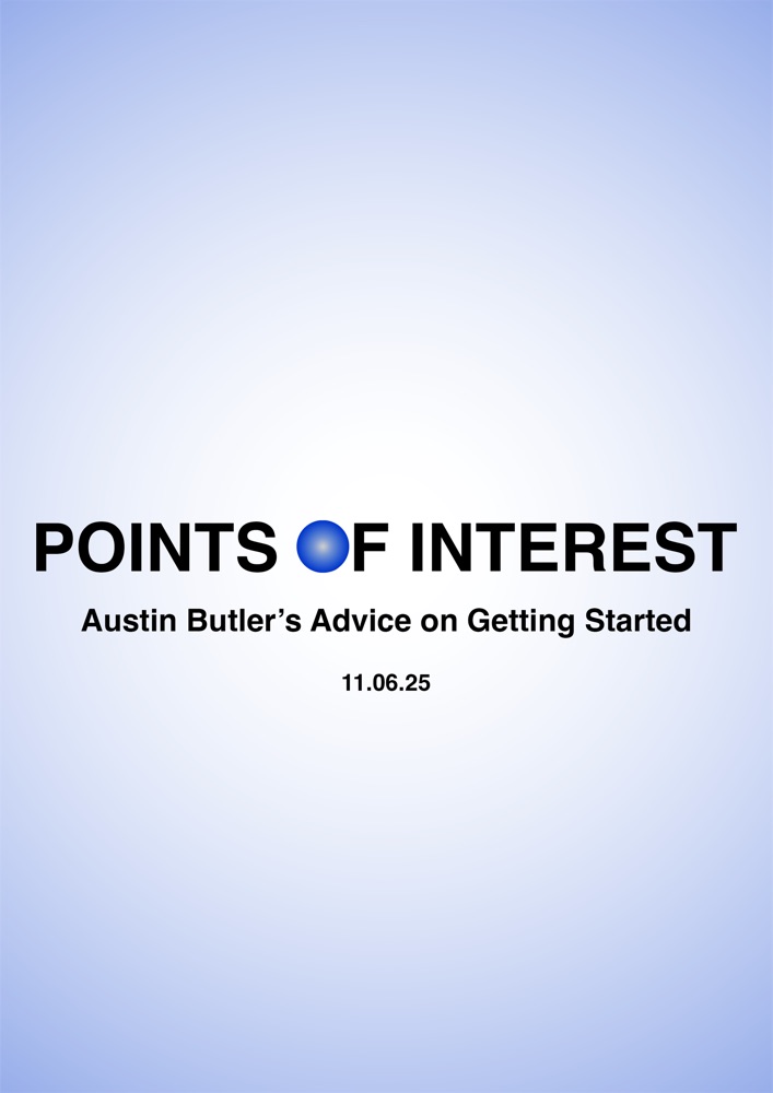 Austin Butler's Advice on Getting Started
